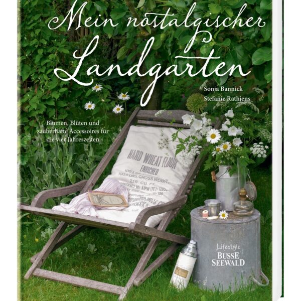 Bücherliebe“Mein nostalgischer Landgarten”von Sonja Bannik und Stefanie Rathjens