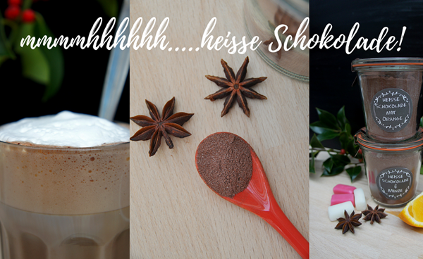 [LECKERES]: heisse Schokolade selbstgemacht, in zwei Varianten