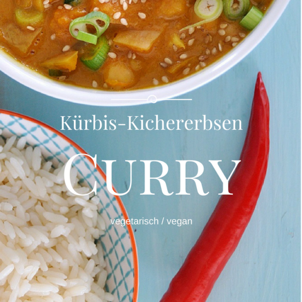 [LECKERES]: wärmendes Kürbis-Kichererbsen-Curry