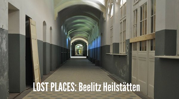 Lost Places: Beelitz Heilstätten Fototour / Teil 1